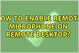 Guide How to Enable Remote Microphone on